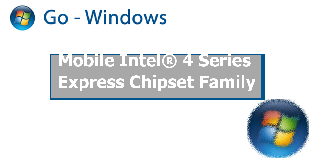 mobile intel 4 series express chipset family windows 7 x64