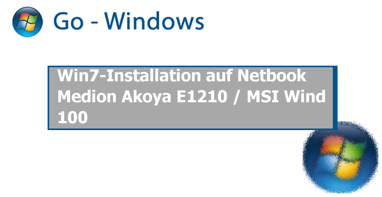 installer windows 7 medion akoya e1210