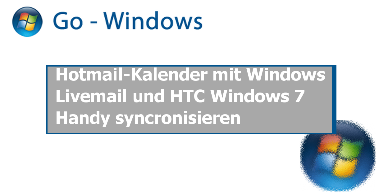 Hotmail-Kalender mit Windows Livemail und HTC Windows 7 Handy 