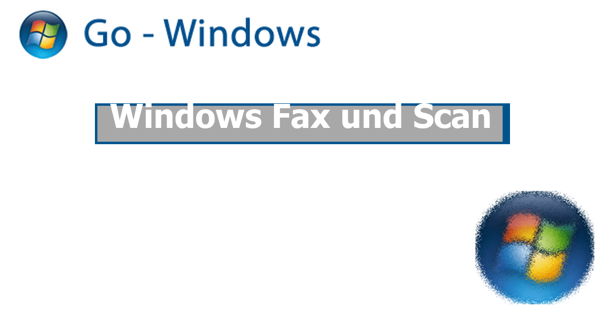 Windows Fax und Scan Windows Vista Forum