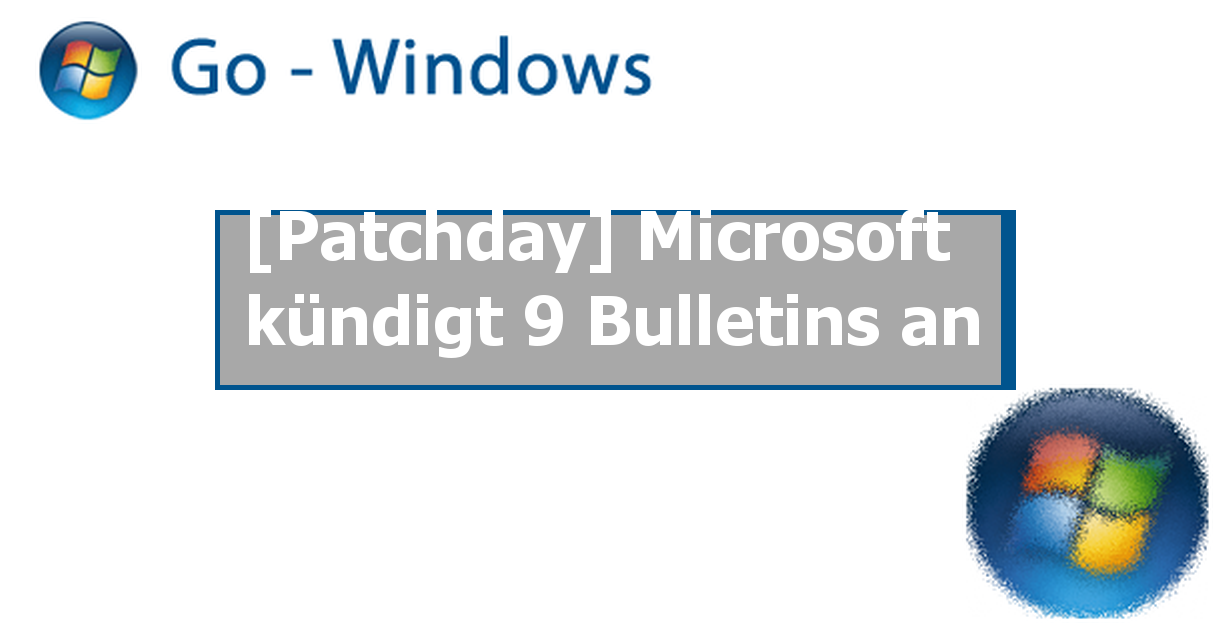 [Patchday] Microsoft kündigt 9 Bulletins an News