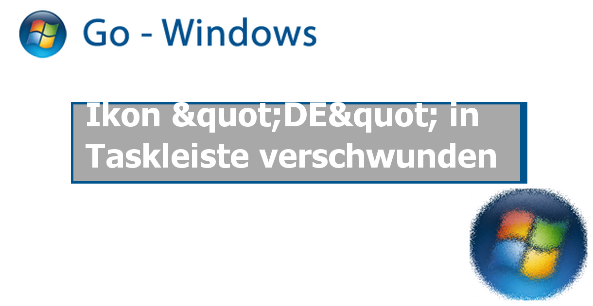 Ikon De In Taskleiste Verschwunden Windows 7 Forum