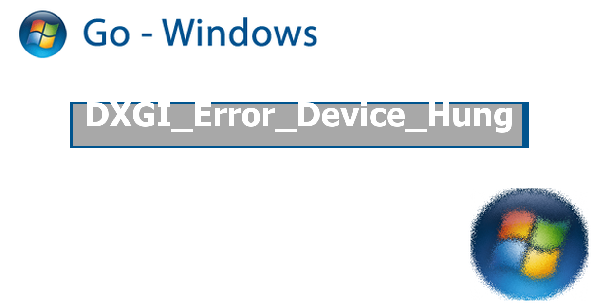 Dxgi error device hung как исправить на виндовс 10