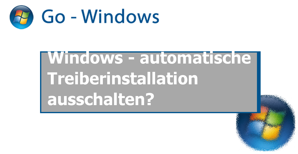 Windows - Automatische Treiberinstallation Ausschalten? PC Hardware ...